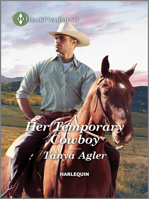 Title details for Her Temporary Cowboy by Tanya Agler - Available